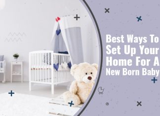 Best Ways to Set Up Your Home for a Newborn Baby