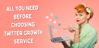 All You Need Before Choosing Twitter Growth Service